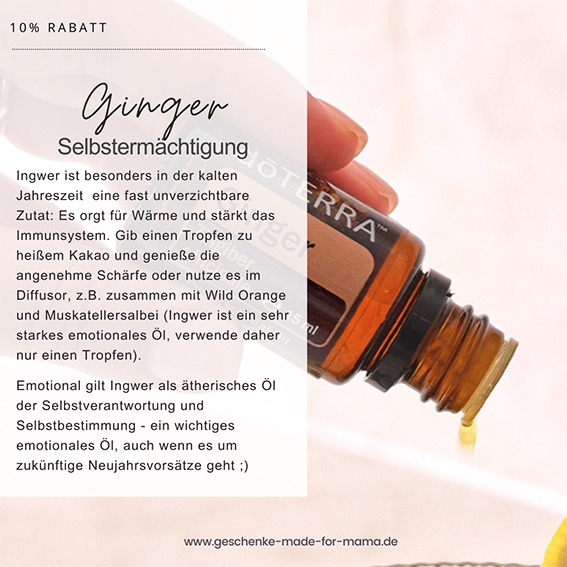 doterra ätherische Öle 10 Prozent Rabatt auf Ingweröl (Ginger) im November Geschenke made for Mama