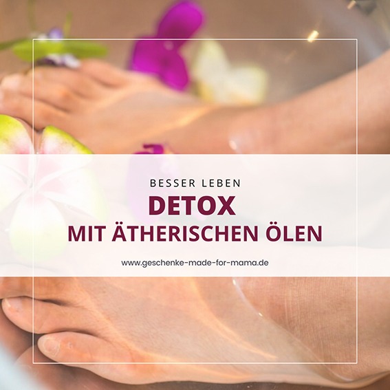 Detox mit ätherischen Ölen – Tipps für Reinigung, Energie und gesunde Routinen