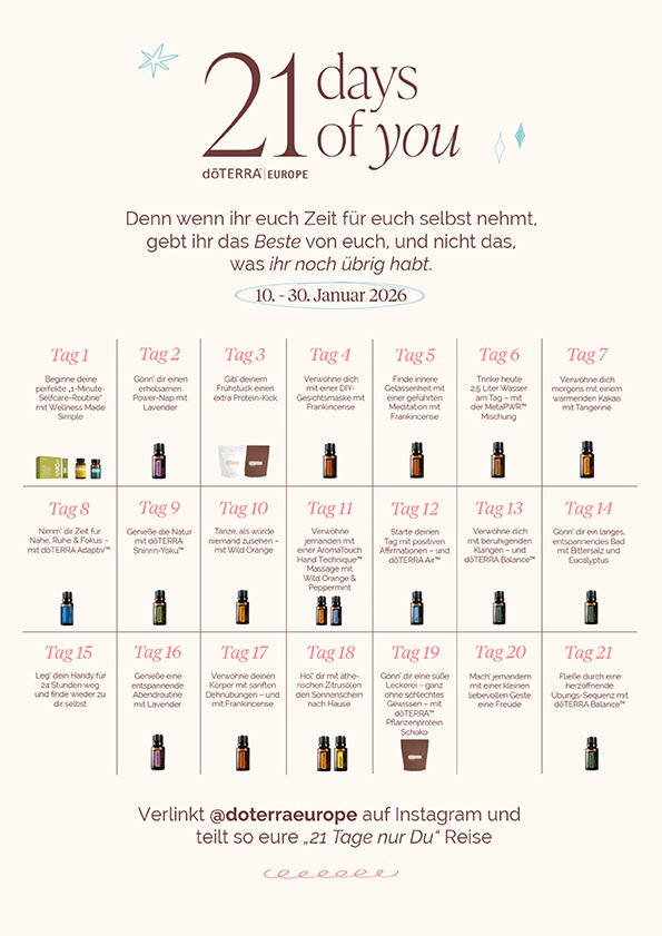 Grafik zur Aktion „21 Tage nur Du“ vom 10. bis 30. Januar 2026. Fokus auf Selbstfürsorge, neue Routinen und Begleitung mit ätherischen Ölen. Motivierend mit dem Zitat: „Wenn du dir Zeit für dich selbst nimmst, gibst du dein Bestes und nicht das, was du übrig hast.“