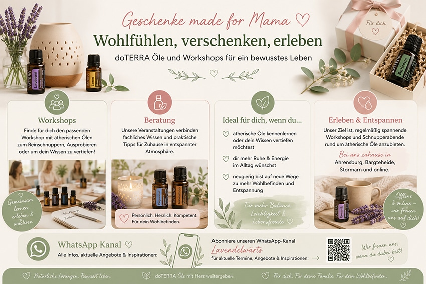 Geschenke made for Mama – Workshops, Beratung, ätherische Öle, Schnupperabende und Veranstaltungen für mehr Wohlbefinden und Entspannung